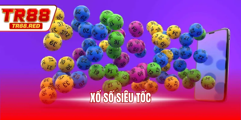 Xổ số siêu tốc